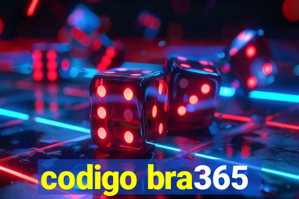 codigo bra365